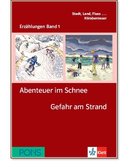 Erzählungen Band 1 -  A1: Abenteuer im Schenee. Gefahr am Strand + 2 CD - Andrea Maria Wagner - 
