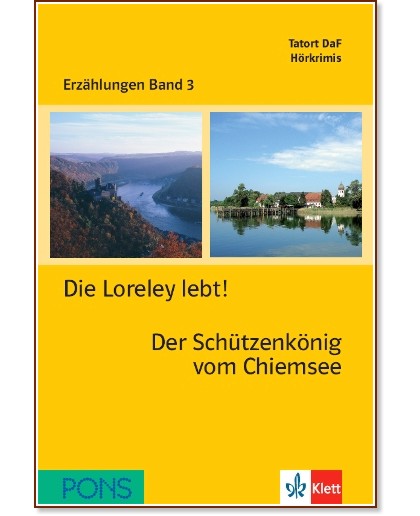 Erzählungen Band 3 -  A2: Die Loreley lebt! Der Schützenkönig vom Chiemsee + 2 CD - Roland Dittrich - 