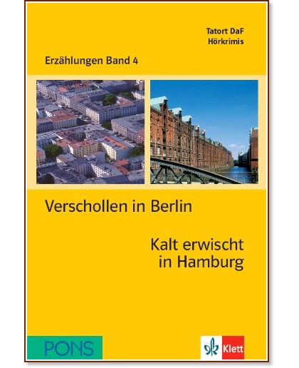 Erzählungen Band 4 - ниво A2: Verschollen in Berlin. Kalt erwischt in Hamburg + 2 CD - Gabi Baier, Cordula Schurig - книга