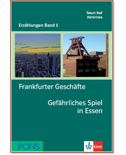 Erzählungen Band 5 - ниво A2/B1: Frankfurter Geschäfte. Gefährliches Spiel in Essen + 2 CD - Gabi Baier - книга