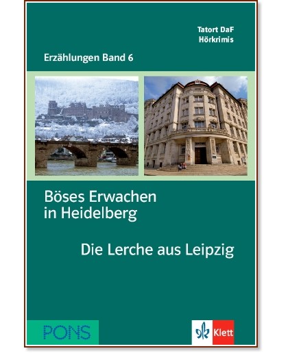 Erzählungen Band 6 -  A2/B1: Böses Erwachen in Heidelberg. Die Lerche aus Leipzig + 2 CD - Stefanie Wülfing, Cordula Schuring - 