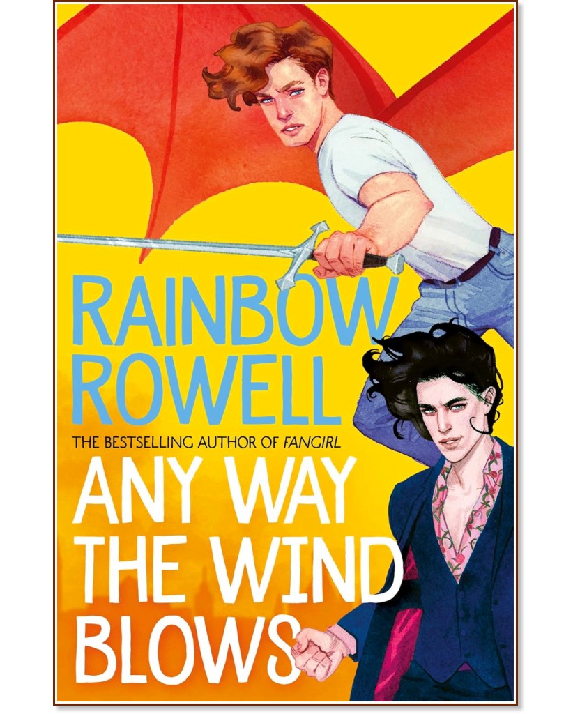 Any Way the Wind Blows - Rainbow Rowell - 