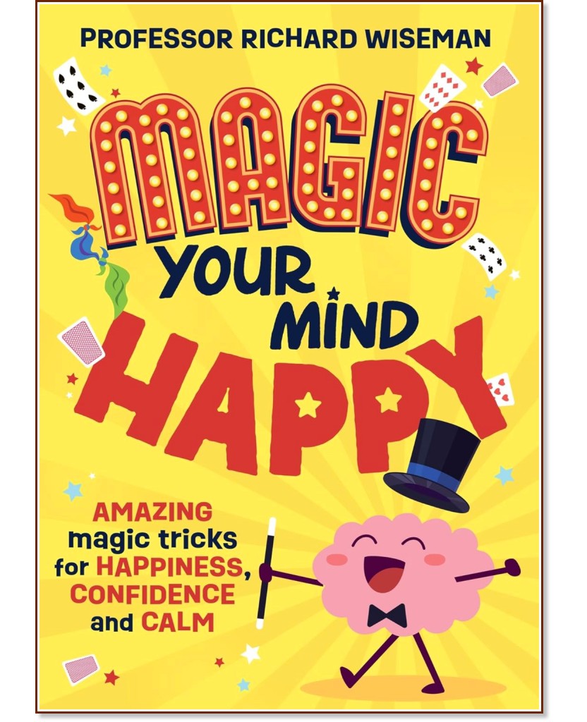 Magic Your Mind Happy - Professor Richard Wiseman - ������ �����