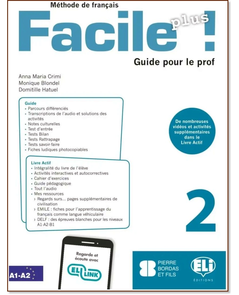 Facile Plus -  2 (A1 - A2):       - Anna Maria Crimi, Monique Blondel, Domitille Hatuel - 