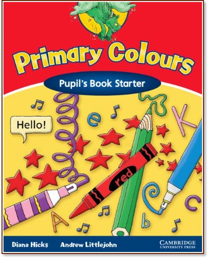 Primary Colours:      :  Starter:  - Diana Hicks, Andrew Littlejohn - 