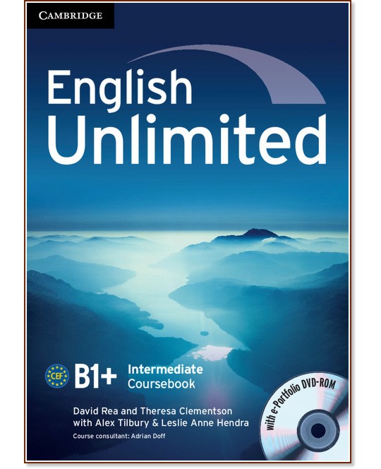English Unlimited - Intermediate (B1 - B2): Учебник по английски език + DVD-ROM - David Rea, Theresa Clementson - учебник