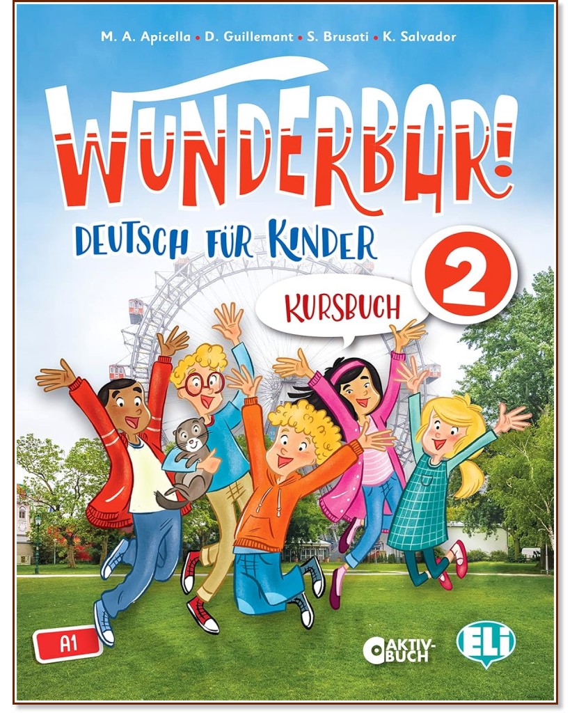 Wunderbar! -  2 (A1):     - M. A. Apicella, D. Guillemant, S. Brusati, K. Salvador - 
