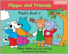 Hippo and Friends: Учебна система по английски език за деца : Ниво 2: Учебник - Claire Selby - учебник