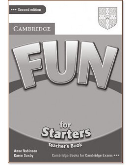Fun -  Starters:    :      - Second Edition - Karen Saxby, Anne Robinson -   
