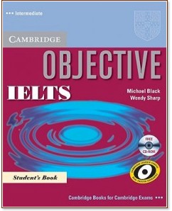 Objective IELTS:      :  Intermediate (B2):  + CD - Michael Black, Wendy Sharp - 
