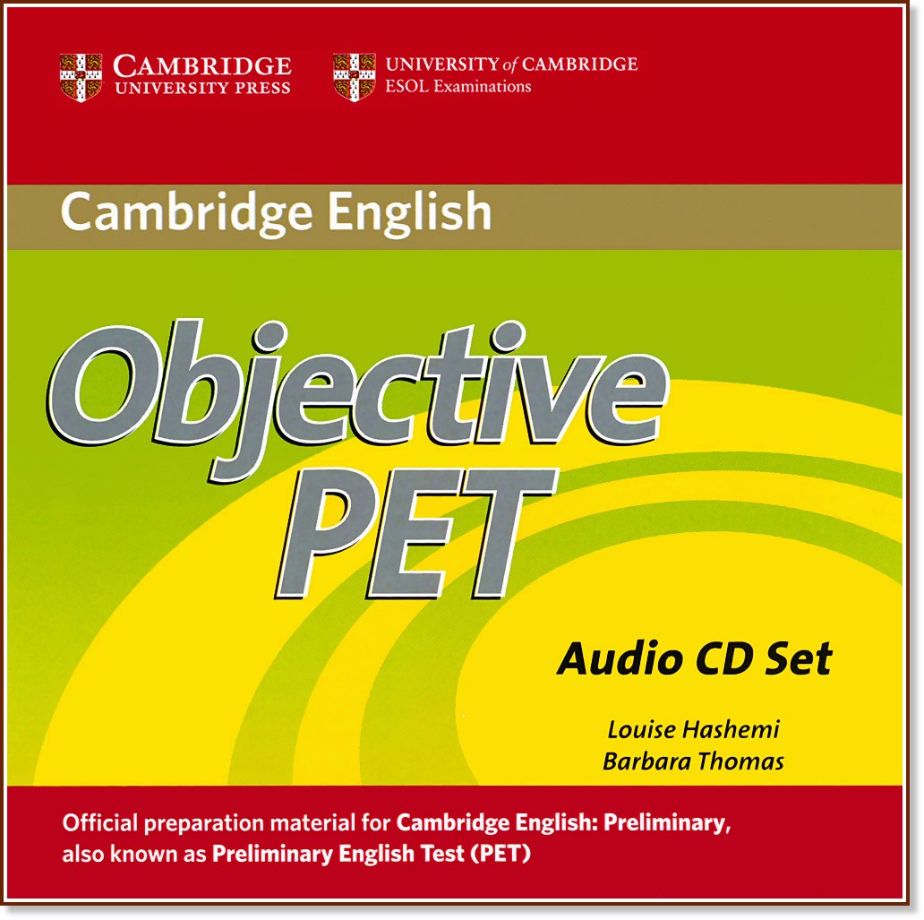 Objective PET Second edition:      :  B1: 3 CD       - Barbara Thomas, Louise Hashemi - 