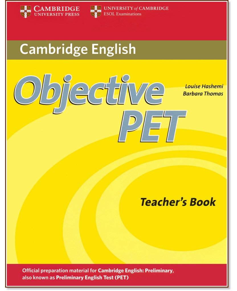 Objective PET Second edition:      :  B1:    - Barbara Thomas, Louise Hashemi - 