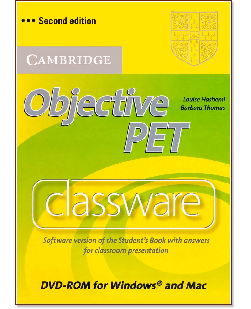 Objective PET Second edition: Учебен курс по английски език : Ниво B1: DVD-ROM - Barbara Thomas, Louise Hashemi - продукт