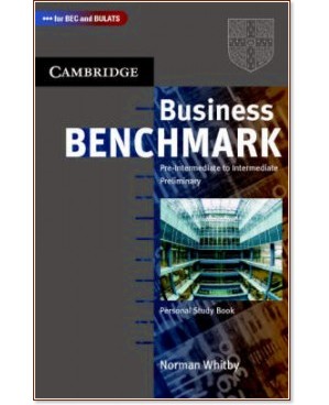 Business Benchmark:      - First Edition :  Pre-intermediate - Intermedeiate:     - Norman Whitby - 
