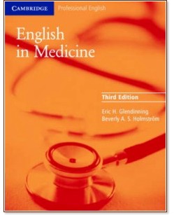 English in Medicine Third Edition: Book - Eric H. Glendinning, Beverly A.S. Holmstrom - 