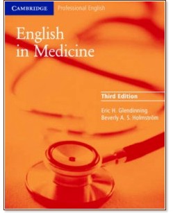 English in Medicine Third Edition: Book - Eric H. Glendinning, Beverly A.S. Holmstrom - 