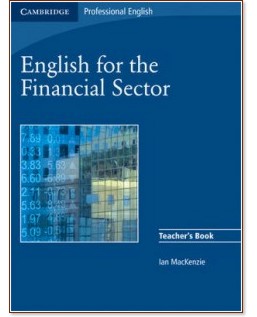 English for the Financial Sector: Teacher's Book - Ian MacKenzie - 