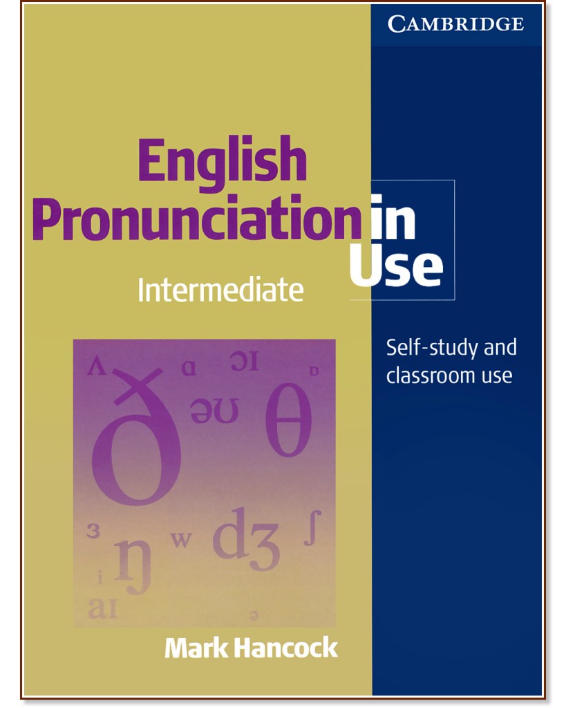 English Pronunciation in Use:      :  Intermediate:  - Mark Hancock - 