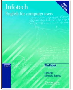 Infotech Fourth Edition: Workbook Third Edition - Santiago Remacha Esteras -  