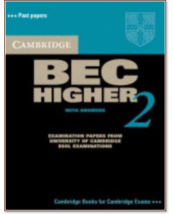 Cambridge BEC:      :  C1 - Higher 2:  -     Cambridge BEC - 