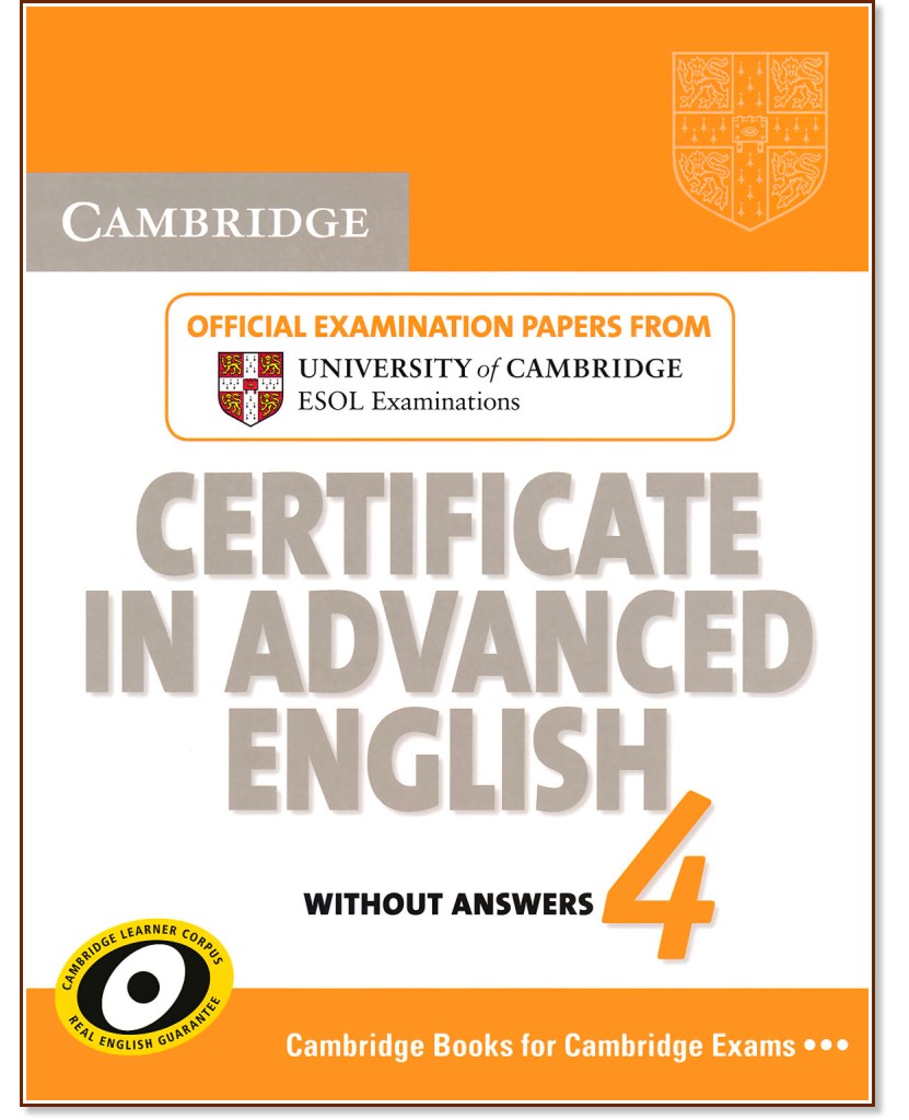 Cambridge Certificate in Advanced English for updated exam :  4 -  C1:        CAE - 