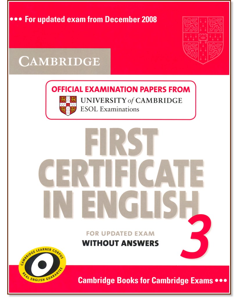 Cambridge First Certificate in English for updated exam 3:  - 