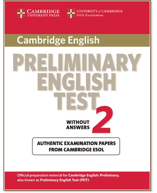 Cambridge Preliminary English Test -  B1:     PET :      - Second Edition - 