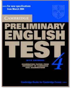 Cambridge Preliminary English Test 4: Self-study Pack (Student's book with answers +  2 CD) - 