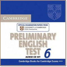 Cambridge Preliminary English Test 6:  2 CD - 