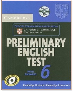 Cambridge Preliminary English Test 6: Self-study Pack (Student's book with answers +  2 CD) - 