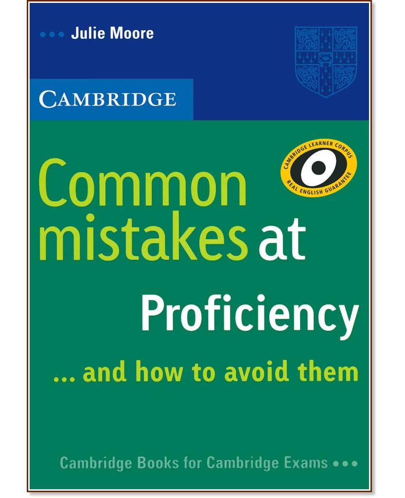 Common Mistakes at Proficiency... and how to avoid them :  C2:     - Julie Moore - 