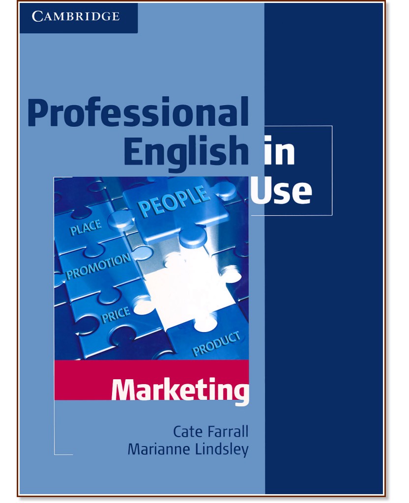 Professional English in Use: Marketing - Cate Farrall, Marianne Lindsley - 