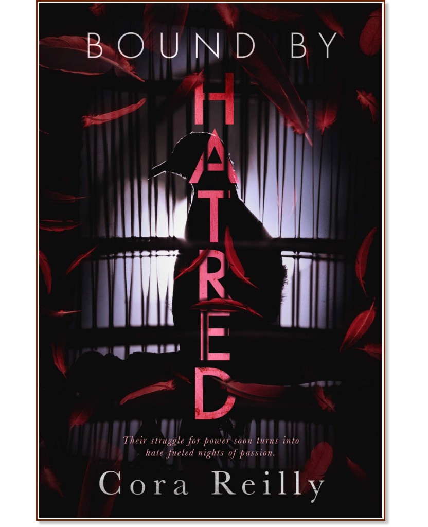 Обвързани с омраза Обвързани с омраза - Кора Райли - книга