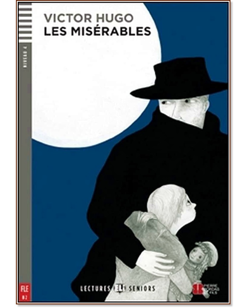 Les Miserables - Nivel 4 B2 - Victor Hugo - 