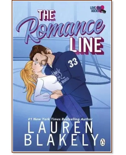 The Romance Line The Romance Line - Lauren Blakely - книга