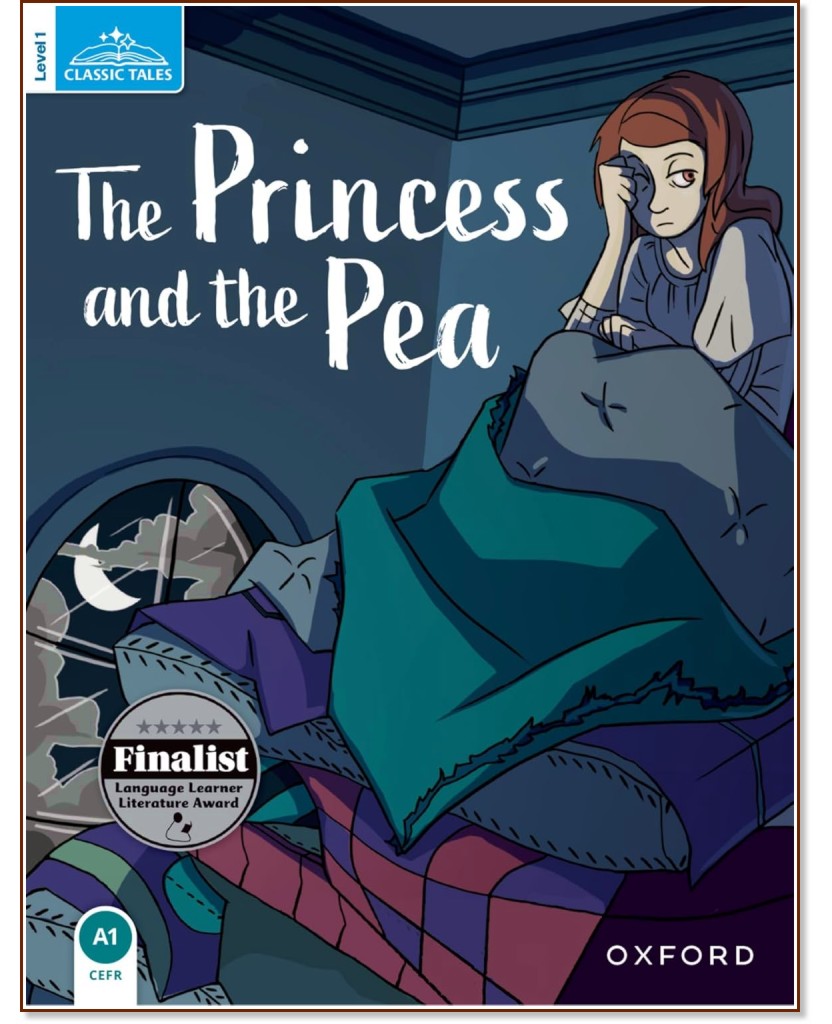 Classic Tales - ниво 1 (A1): The Princess and the Pea : Second Edition Classic Tales - ниво 1 (A1): The Princess and the Pea : Second Edition - детска книга