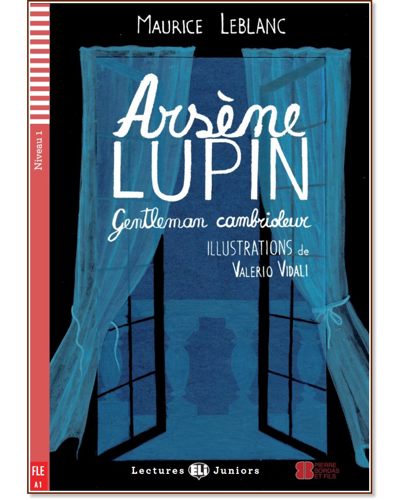 Arsene Lupin. Gentleman cambrioleur - Juniors A1 - Maurice Leblanc -  