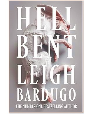 Hell Bent Hell Bent - Leigh Bardugo - книга