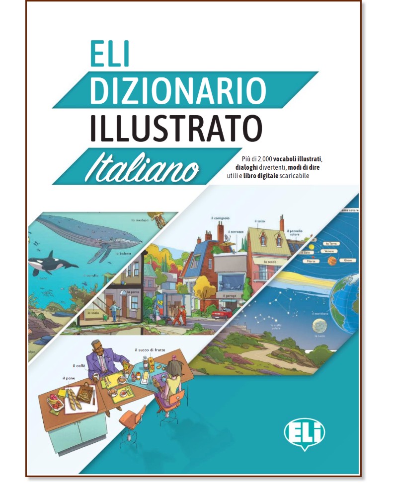 Eli Dizionario Ilustrato -  A2 - B2:    - 
