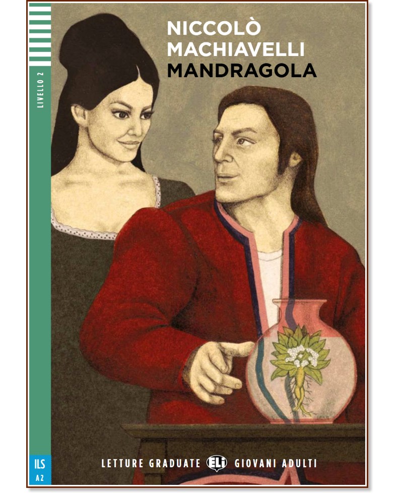 Mandragola - Elementare A2 - Niccolo Machiavelli -  