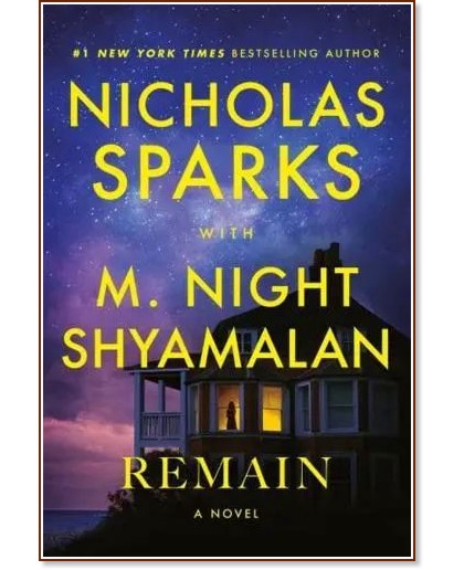 Remain - Nicholas Sparks, M. Night Shyamalan - 