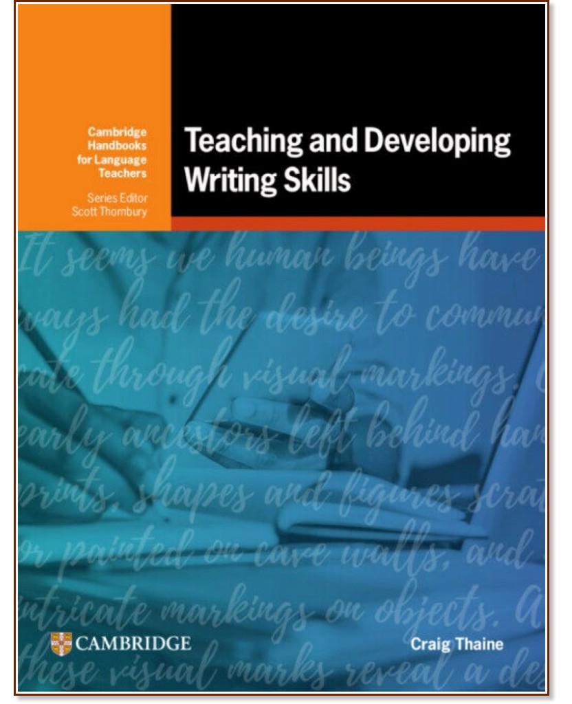 Teaching and Developing Writing Skills:      - Craig Thaine - 