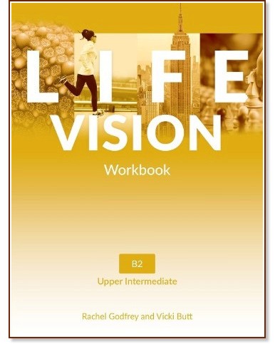 Life Vision - ���� Upper Intermediate: ������ �������� �� ��������� ���� - Rachel Godfrey, Vicki Butt - ������ ��������