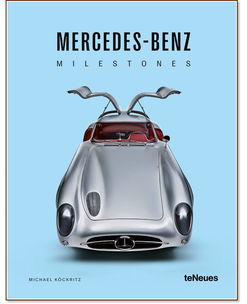 Mercedes-Benz Milestones - Michael Kockritz - �����
