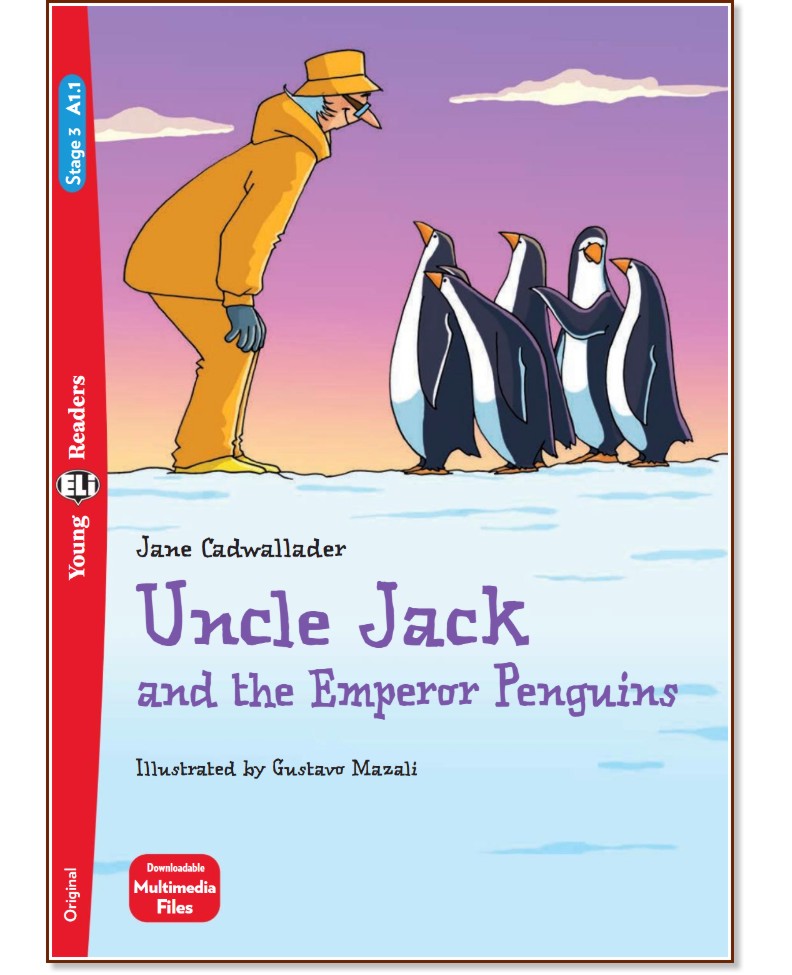 Uncle Jack and the Emperor Penguins - Beginner A1.1 - Jane Cadwallader -  