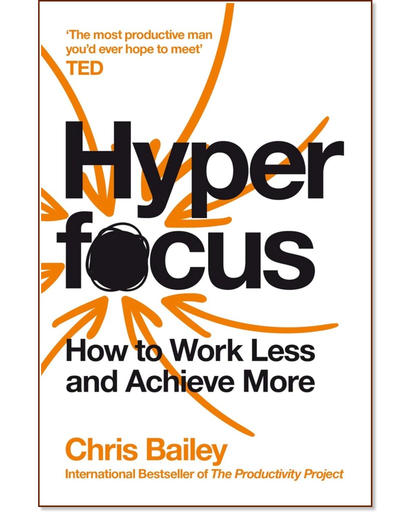 Hyperfocus - Chris Bailey - 