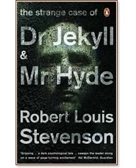 The Strange Case of Dr Jekyll and Mr Hyde - Robert Louis Stevenson - 