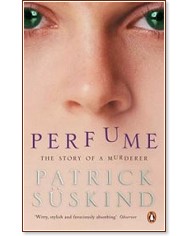 Perfume -   ( Patrick Suskind) - 