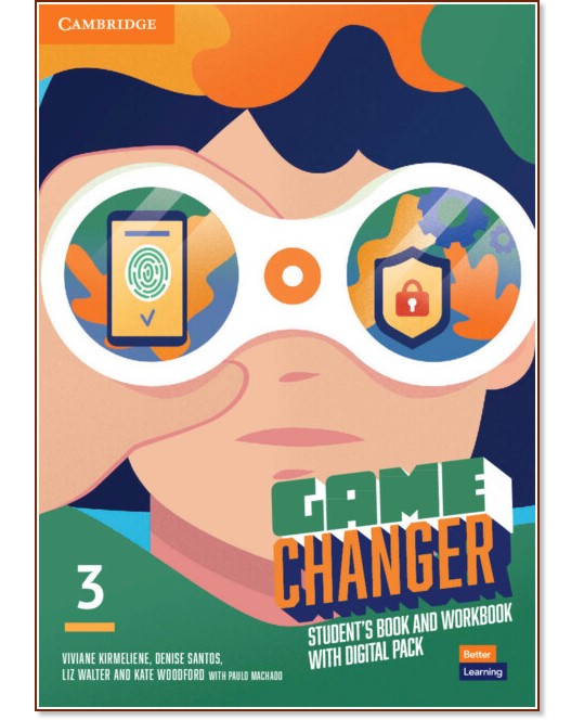 Game Changer -  3 (B1):        - Viviane Kirmeliene, Denise Santos, Liz Walter, Kate Woodford, Paulo Machado - 