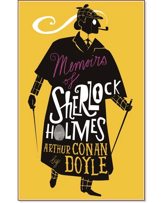 The Memoirs of Sherlock Holmes - Sir Arthur Conan Doyle -  